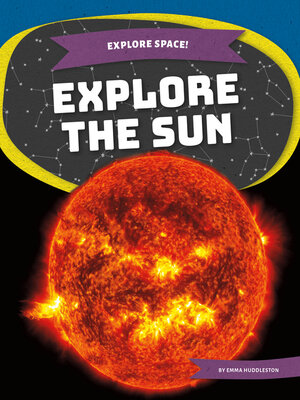 cover image of Explore the Sun